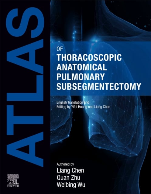 Book cover of Atlas of Thoracoscopic Anatomical Pulmonary Subsegmentectomy