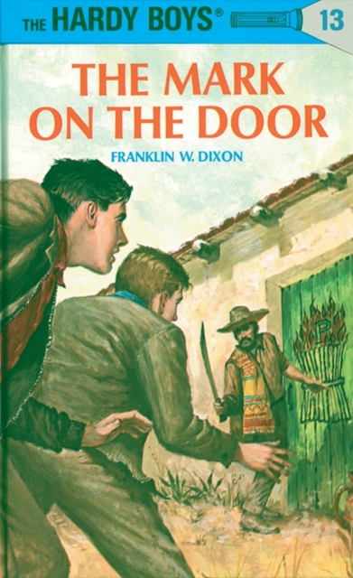 Book cover of Hardy Boys 13: the Mark on the Door