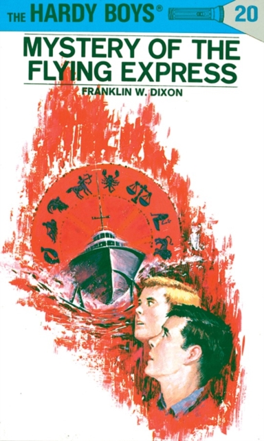 Book cover of Hardy Boys 20: Mystery of the Flying Express