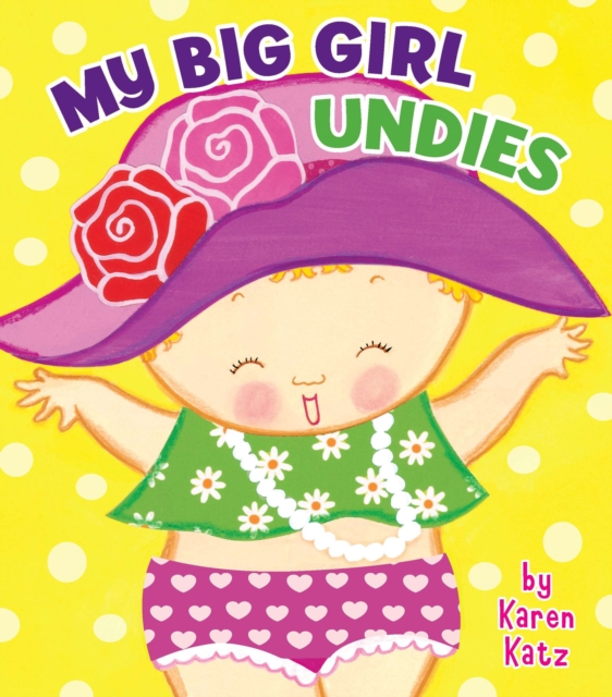 Book cover of My Big Girl Undies