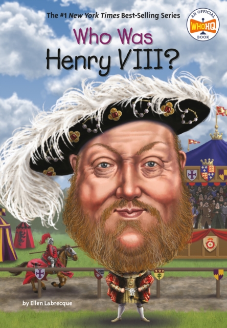 Book cover of Who Was Henry VIII?