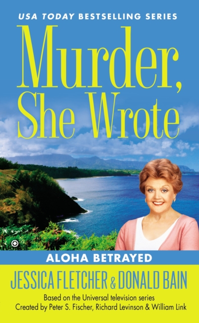 Book cover of Murder, She Wrote: Aloha Betrayed