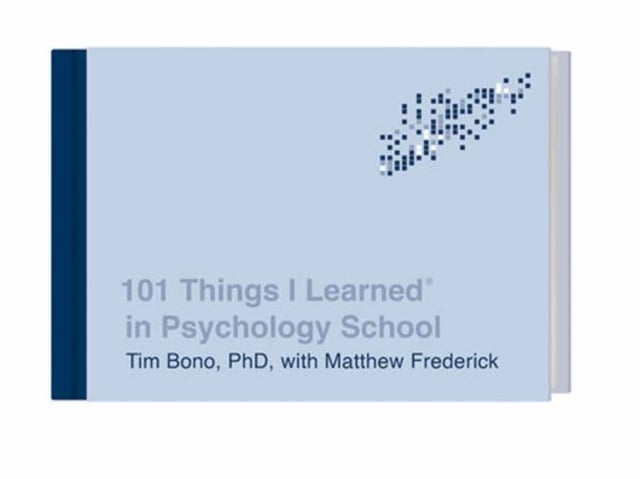 Book cover of 101 Things I Learned in Psychology School