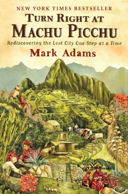 Book cover of Turn Right At Machu Picchu