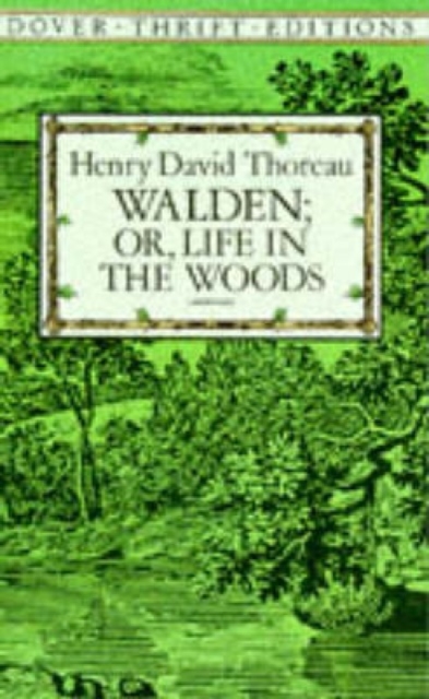 Book cover of Walden: Or, Life in the Woods