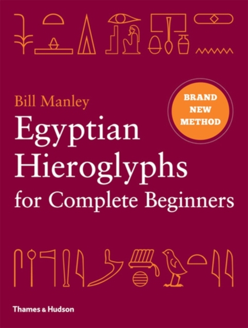 Book cover of Egyptian Hieroglyphs for Complete Beginners