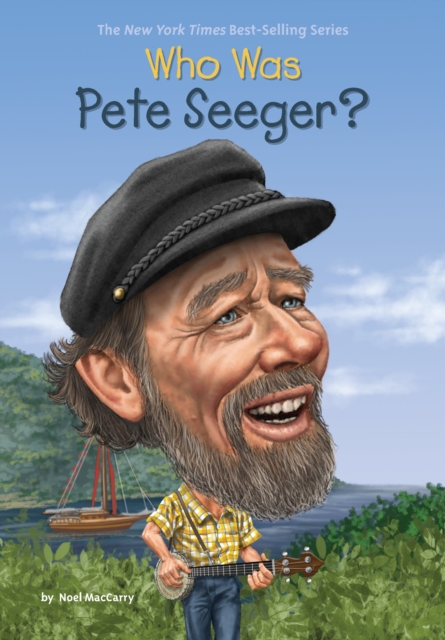 Book cover of Who Was Pete Seeger?