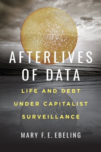 Book cover of Afterlives of Data