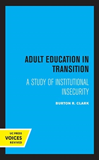 Adult Education in Transition by Burton R. Clark Shakespeare