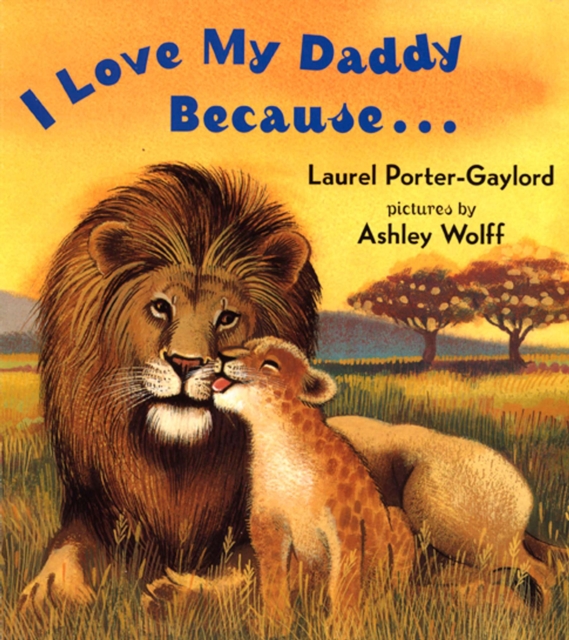 Book cover of I Love My Daddy Because...Board Book