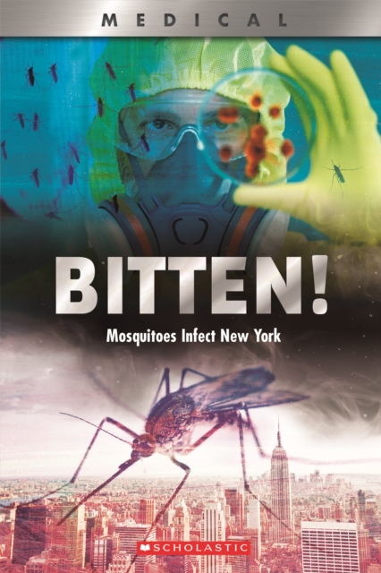 Book cover of Bitten!: Mosquitoes Infect New York (XBooks)