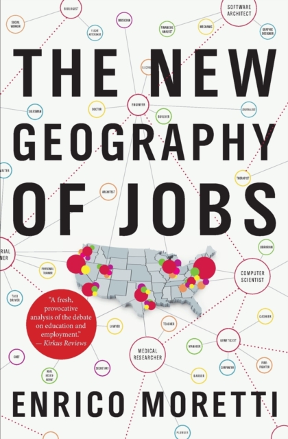 Book cover of The New Geography Of Jobs