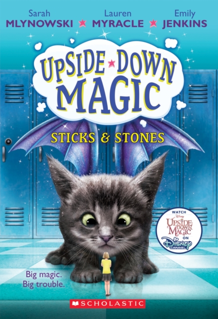 Book cover of Sticks & Stones (Upside-Down Magic #2)