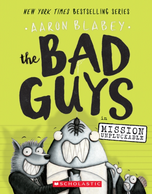 Book cover of The Bad Guys in Mission Unpluckable (The Bad Guys #2)