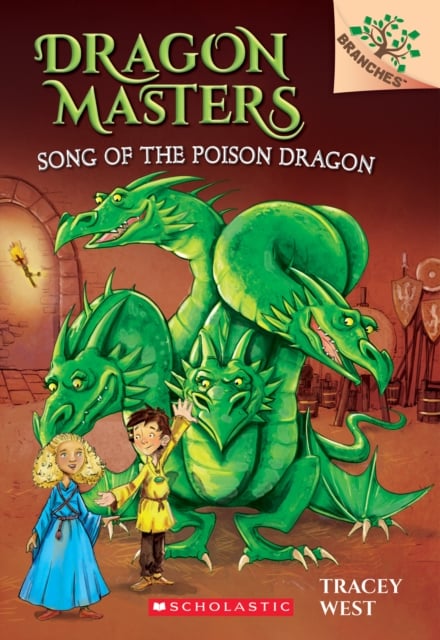 Book cover of Song of the Poison Dragon: A Branches Book (Dragon Masters #5)
