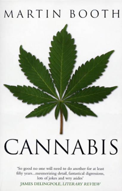 Cannabis: A History by Martin Booth | Shakespeare & Company