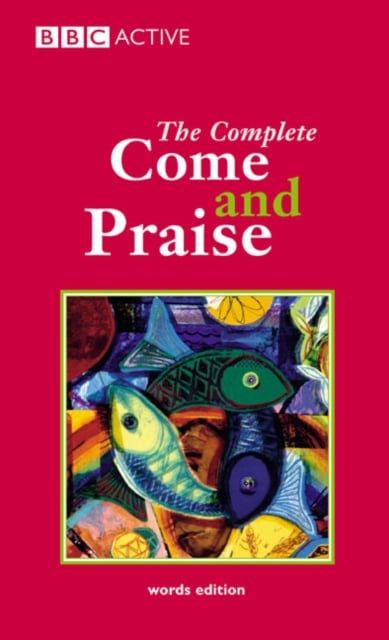 Book cover of COME & PRAISE, THE COMPLETE - WORDS