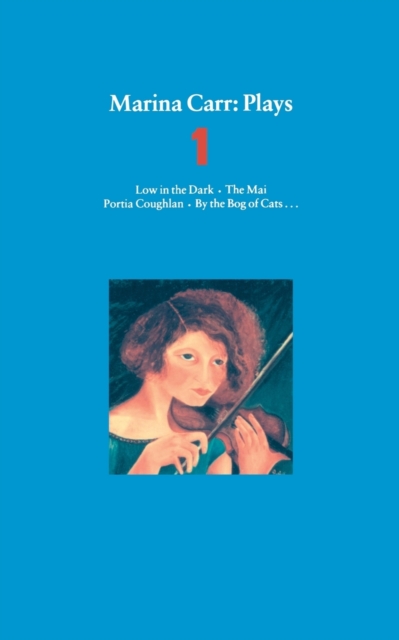 Book cover of Marina Carr Plays 1