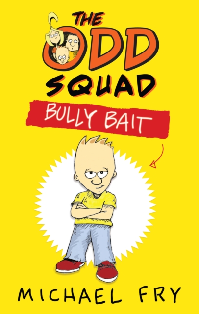 Book cover of The Odd Squad: Bully Bait