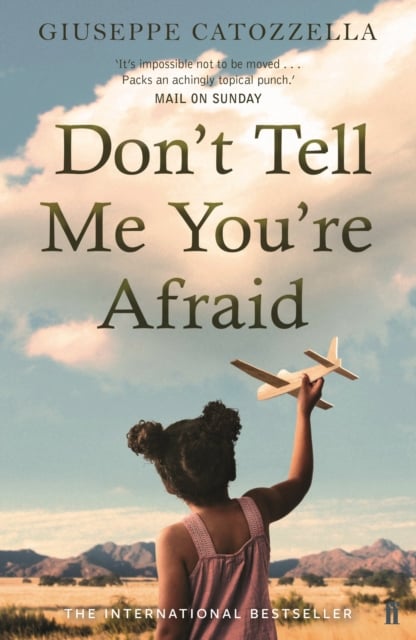 Book cover of Don't Tell Me You're Afraid