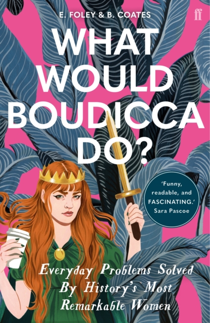 Book cover of What Would Boudicca Do?