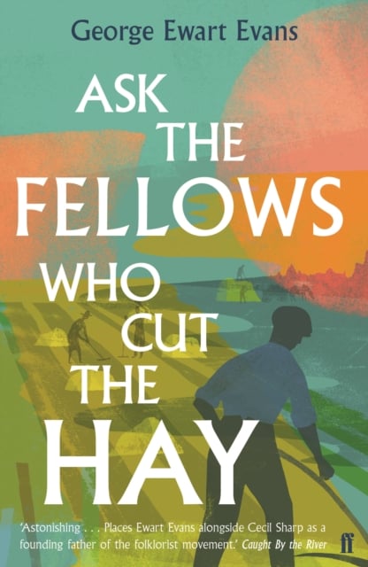 Book cover of Ask the Fellows Who Cut the Hay