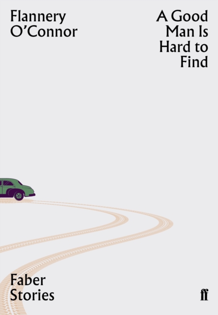 Book cover of A Good Man is Hard to Find