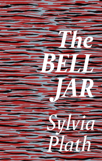 The Bell Jar  Sylvia Plath