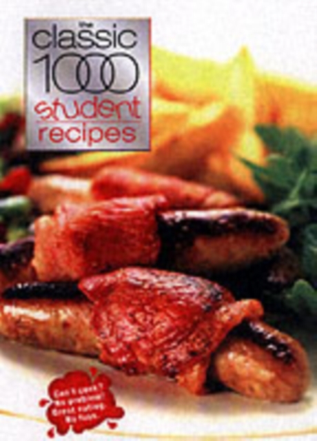 Book cover of The Classic 1000 Student Recipes
