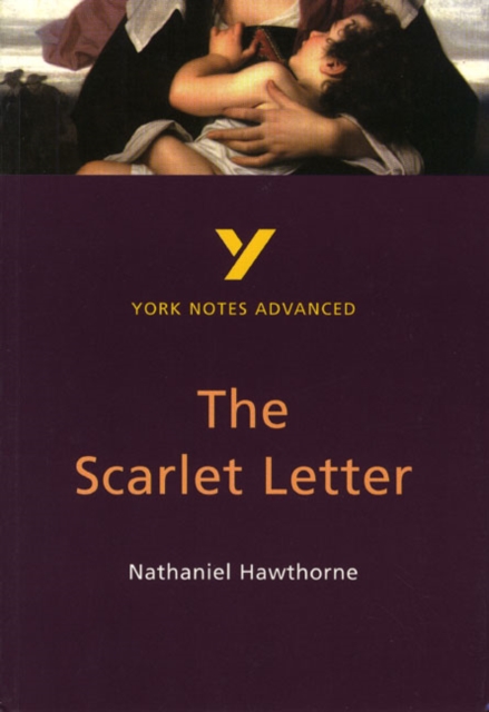 Book cover of The Scarlet Letter (York Notes Advanced) English Literature Study Guide - for 2025, 2026 exams