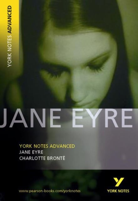 Book cover of Jane Eyre (York Notes Advanced) English Literature Study Guide - for 2025, 2026 exams