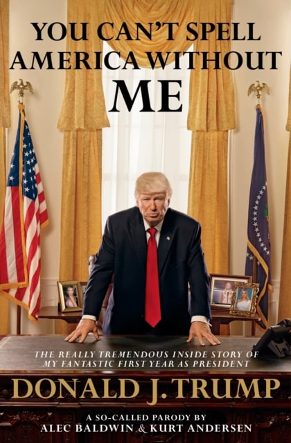 Book cover of You Can't Spell America Without Me