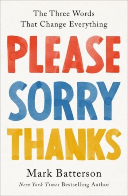 Book cover of Please, Sorry, Thanks