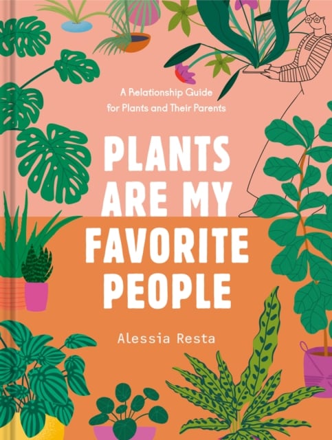 Book cover of Plants Are My Favorite People