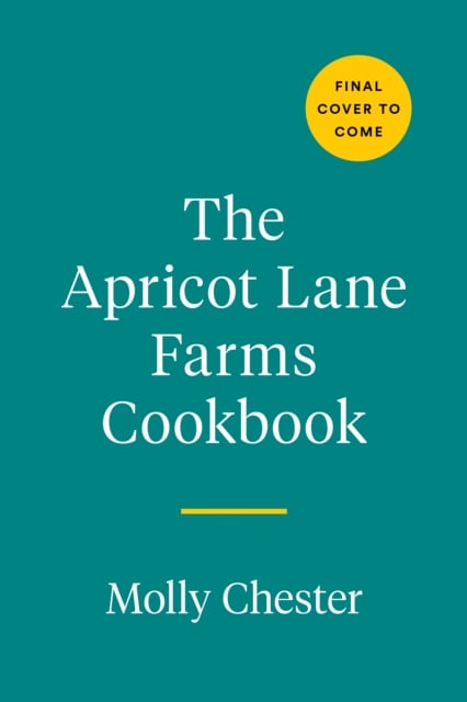Book cover of The Apricot Lane Farms Cookbook