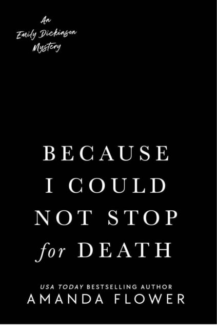 Book cover of Because I Could Not Stop For Death