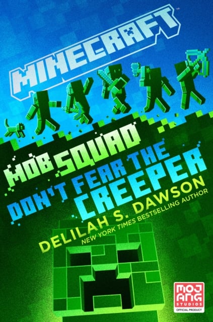 Book cover of Minecraft: Mob Squad: Don't Fear the Creeper