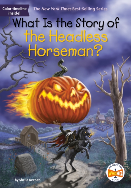 Book cover of What Is the Story of the Headless Horseman?