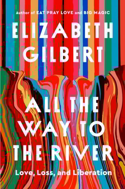 Book cover of All the Way to the River