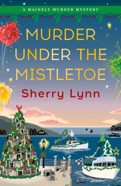 Murder Under The Mistletoe by Sherry Lynn | Shakespeare & Company