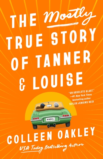 Book cover of The Mostly True Story Of Tanner & Louise