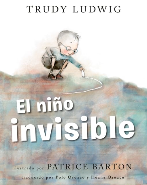 Book cover of El nino invisible (The Invisible Boy Spanish Edition)