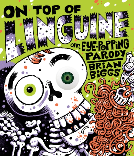 Book cover of On Top of Linguine: An Eye-Popping Parody