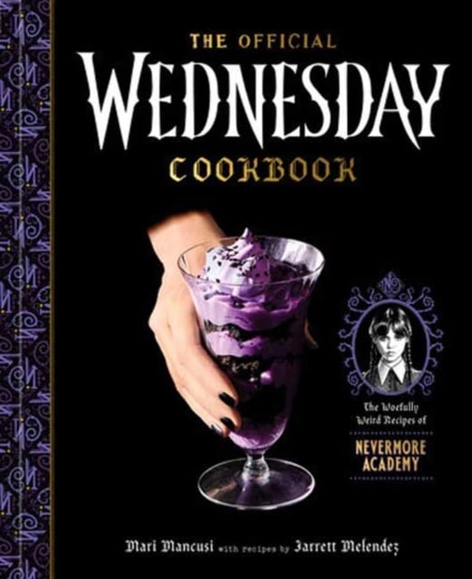 Book cover of The Official Wednesday Cookbook