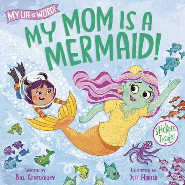 Book cover of My Mom Is a Mermaid!