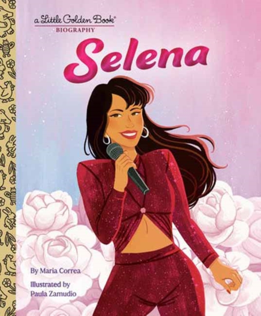 Book cover of Selena: A Little Golden Book Biography