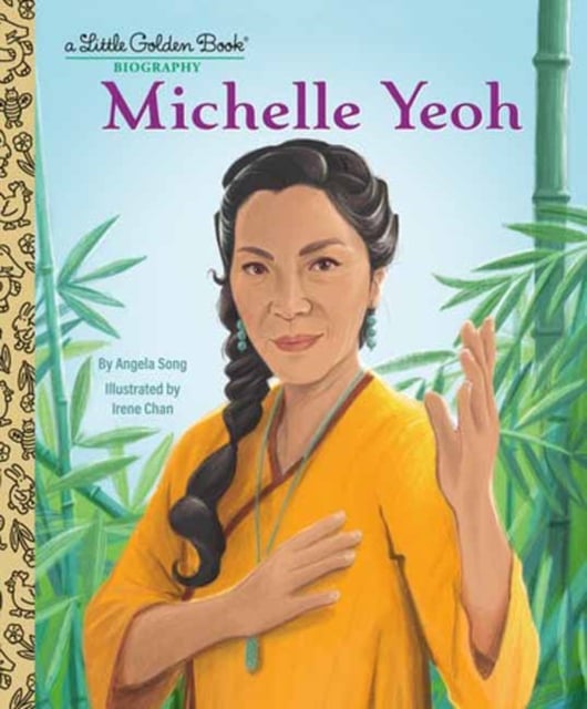 Book cover of Michelle Yeoh: A Little Golden Book Biography