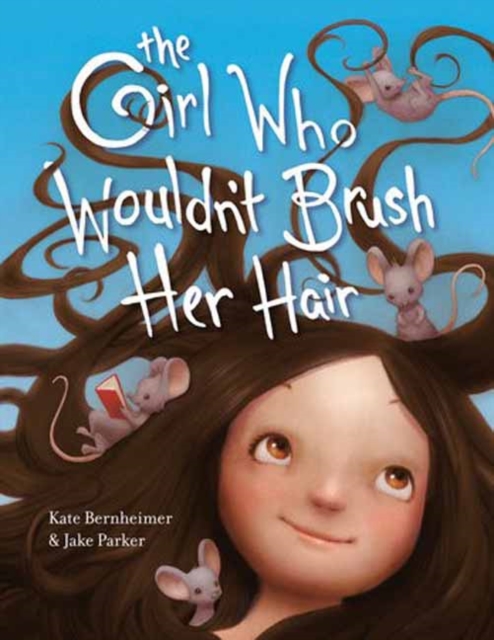 Book cover of The Girl Who Wouldn't Brush Her Hair