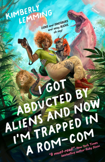 Book cover of I Got Abducted by Aliens and Now I'm Trapped in a Rom-Com