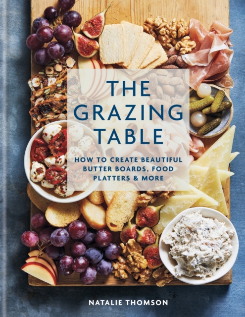 Book cover of The Grazing Table